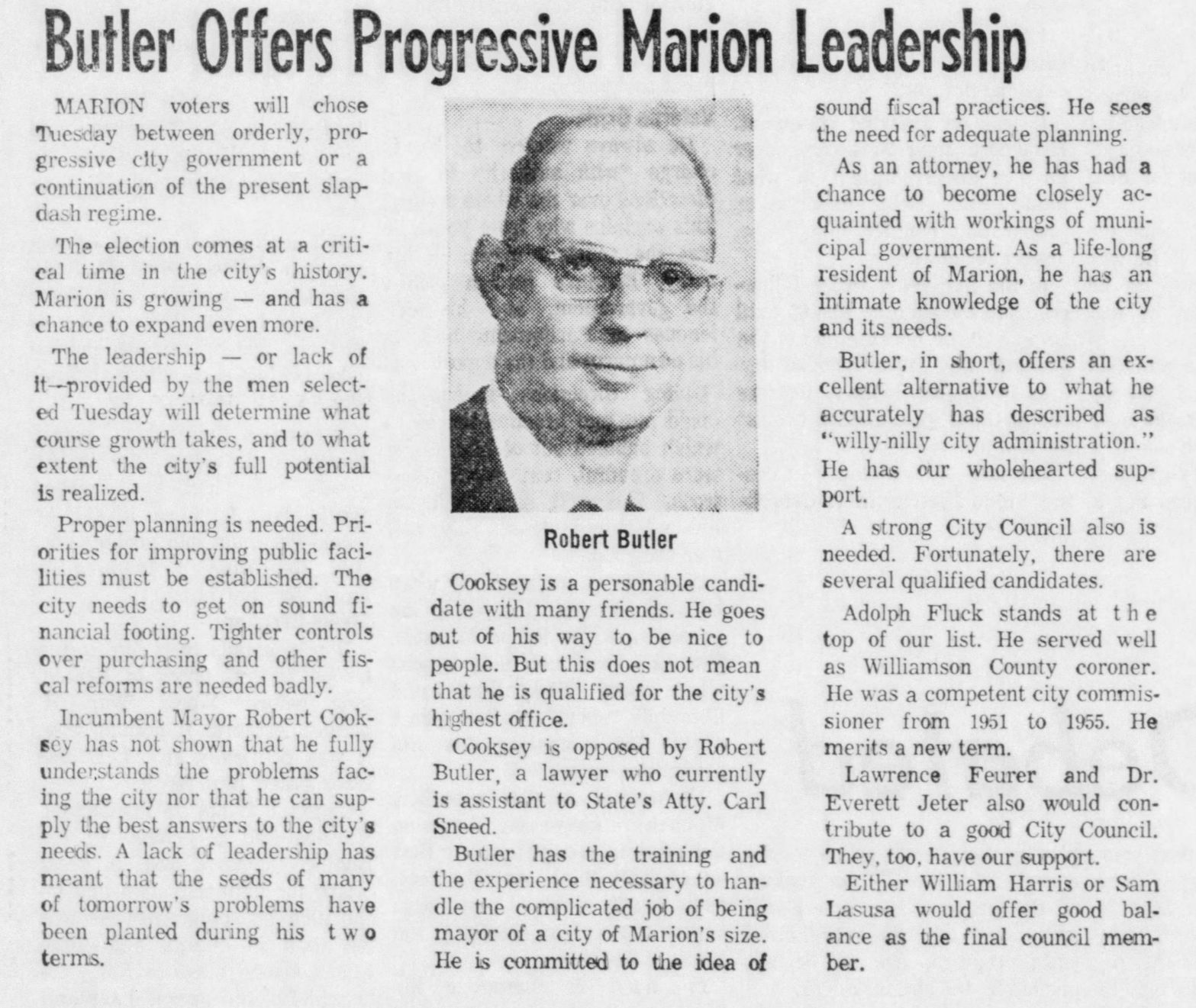20. He defeated the then-incumbent Robert Cooksey by 687 votes with Butler receiving 2,914 votes to Cooksey’s 2,227.
